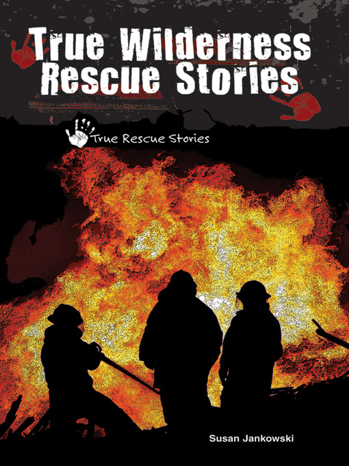 Cover of True Wilderness Rescue Stories